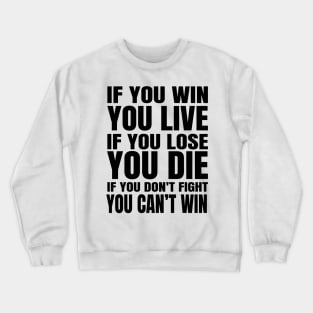 Eren Quotes (black) Crewneck Sweatshirt